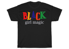 Load image into Gallery viewer, Black Girl Magic T-shirt