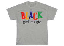 Load image into Gallery viewer, Black Girl Magic T-shirt