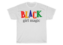 Load image into Gallery viewer, Black Girl Magic T-shirt