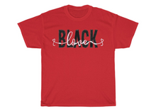 Load image into Gallery viewer, Black Love T-shirts