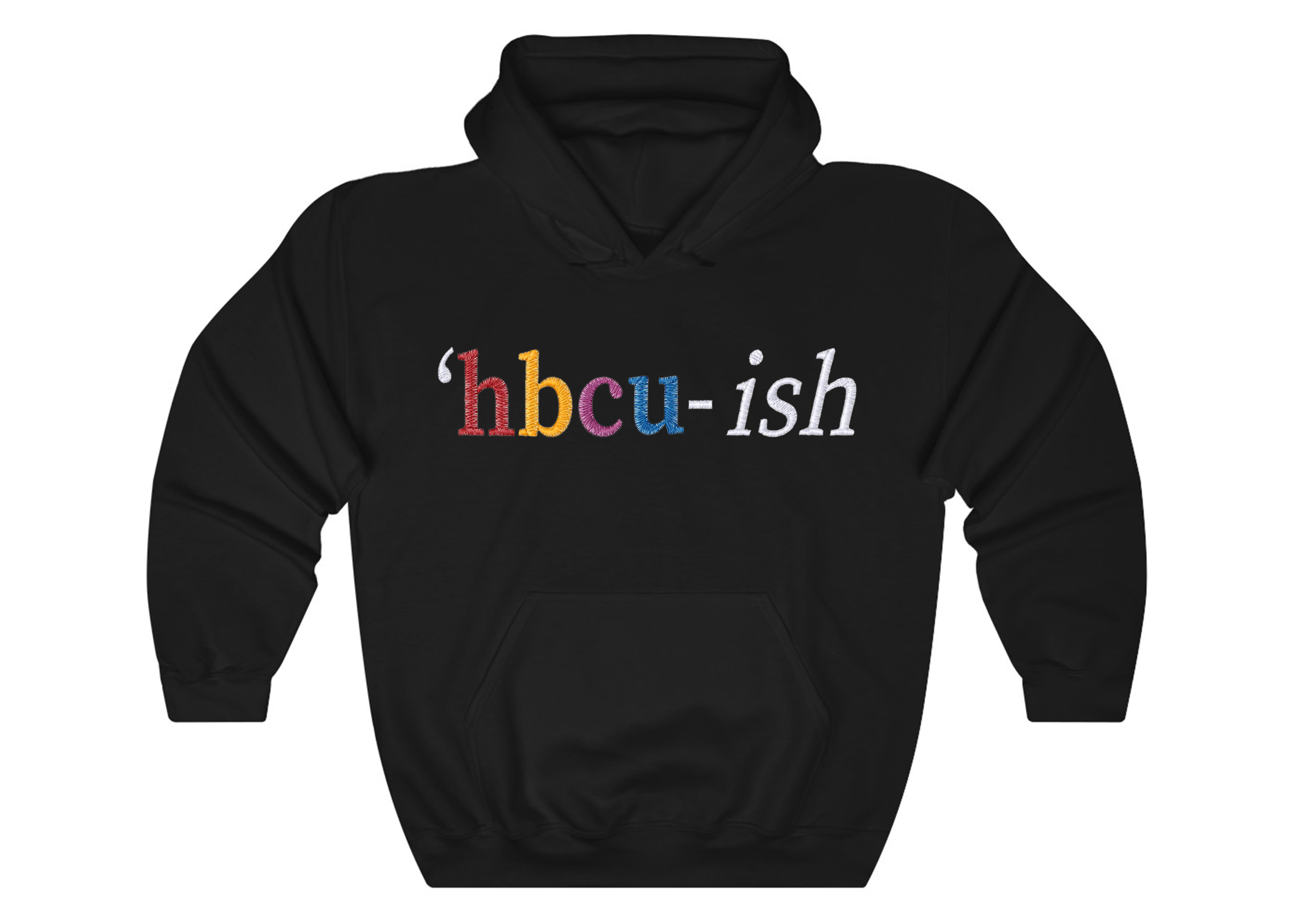 HBCU-ish Hoodie – The Custom Stitch Houston