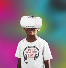 Load image into Gallery viewer, I Can't Hear You, I'm Gaming T-Shirt