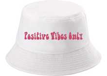 Load image into Gallery viewer, Positive Vibes Only Bucket Hat