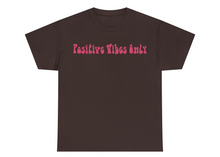 Load image into Gallery viewer, Positive Vibes Only T-Shirt
