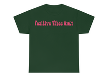 Load image into Gallery viewer, Positive Vibes Only T-Shirt