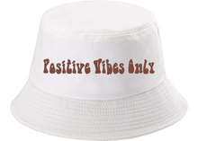Load image into Gallery viewer, Positive Vibes Only Bucket Hat