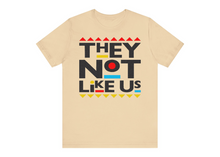 Load image into Gallery viewer, They Not Like Us T-shirt