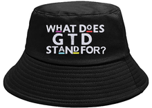Load image into Gallery viewer, What Does GTD Stand For Bucket Hat