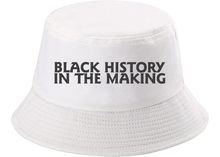 Load image into Gallery viewer, Black History in the Making Bucket Hat