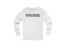Load image into Gallery viewer, Black History in the Making Shirt