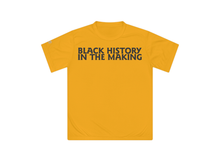 Load image into Gallery viewer, Black History in the Making Shirt