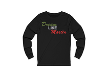Load image into Gallery viewer, Dream Like Martin T-Shirt