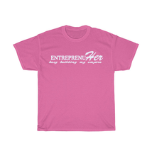Load image into Gallery viewer, EntreprenuHer. Busy Building My Empire.