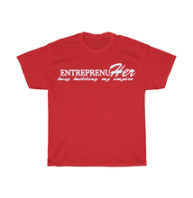 Load image into Gallery viewer, EntreprenuHer. Busy Building My Empire.