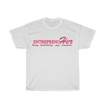 Load image into Gallery viewer, EntreprenuHer. Busy Building My Empire.
