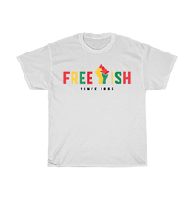 Load image into Gallery viewer, Free-ish Since 1865 T-Shirt