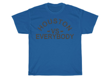 Load image into Gallery viewer, Houston vs. Everybody T-shirt