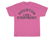 Load image into Gallery viewer, Houston vs. Everybody T-shirt