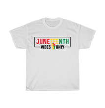 Load image into Gallery viewer, Juneteenth Vibes T-Shirt