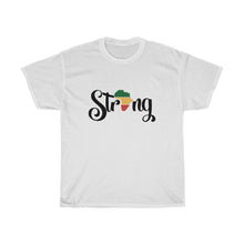 Load image into Gallery viewer, Strong T-Shirt