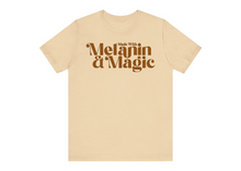 Load image into Gallery viewer, Made with Melanin &amp; Magic T-shirt
