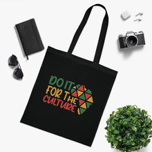 Load image into Gallery viewer, Do It For the Culture Black Tote Bag
