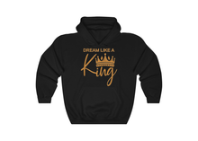 Load image into Gallery viewer, Dream Like a King Hoodie
