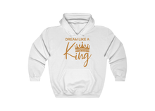 Load image into Gallery viewer, Dream Like a King Hoodie
