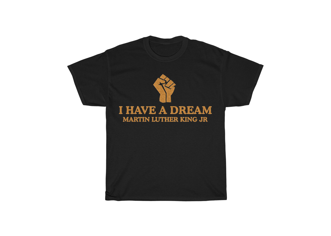 I Have a Dream T-Shirt