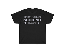 Load image into Gallery viewer, It&#39;s Officially Scorpio Season T-Shirt
