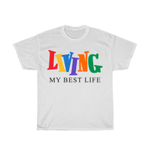 Load image into Gallery viewer, LIVING My Best Life T-Shirt
